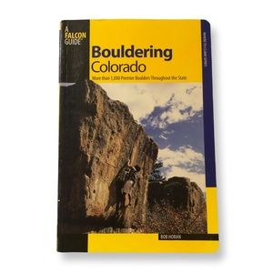 Bouldering Colorado Guidebook - Falcon Guide, 2008